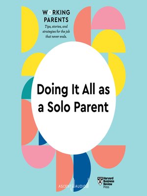 cover image of Doing It All as a Solo Parent